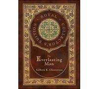 The Everlasting Man (Royal Collector's Edition) (Case Laminate Hardcover with Jacket)
