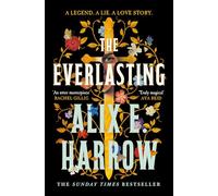 The Everlasting: The Sunday Times bestselling love story that echoes through history and outlasts time