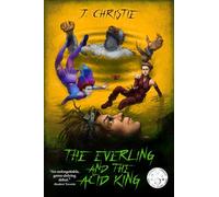 The Everling and the Acid King (The Everling Series)