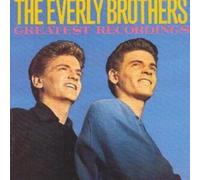 The Everly Brothers Greatest Recordings