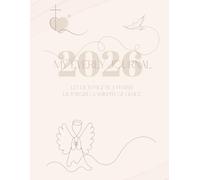 The Everly Journal 2026 - A Prayer Journal & Calendar for a Year of Gentle Prayer, Intention, and Reflection: 365-Day Prayer Notebook with Faithful ... Pages - a Wonderful Gift for Someone Special
