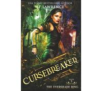 The EverShade Ring: An Epic Urban Fantasy Action Adventure: Cursebreaker Book 3 (Cursebreaker: An Epic Urban Fantasy Action Adventure)
