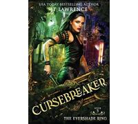 The Evershade Ring: An Urban Fantasy Action Adventure: 3 (The Cursebreaker)