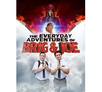 The Everyday Adventures of Brig & Joe