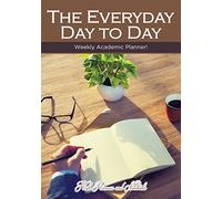 The Everyday Day to Day Weekly Academic Planner!
