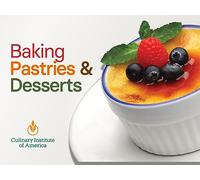 The Everyday Gourmet: Baking Pastries and Desserts