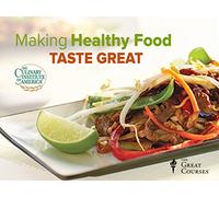 The Everyday Gourmet: Making Healthy Food Taste Great