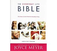 The Everyday Life Bible: Amplified Version