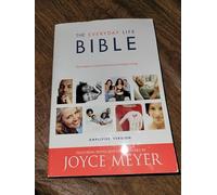 The Everyday Life Bible: Containing the Amplified Old Testament and the Amplified New Testament: Amplified Version