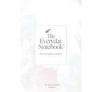 The Everyday Notebook : The Soft Pastel Edition (120 Pages - 6 x 9 inches): Not Your Regular Notebook.