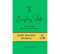 The Everyday Shift - A Chic Habit Tracker Journal for Women: 200 Undated Pages for Daily Habits, Self-Reflection & Personal Growth | 5.5” x 8.5” Paperback by Glam Savvy Life