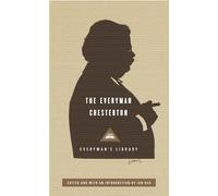 The Everyman Chesterton: G.K. Chesterton (Everyman's Library CLASSICS)