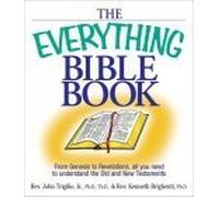 The Everything Bible Book: From Genesis to Revelation, All You Need to Understand the Old and New Testaments (Everything Series)