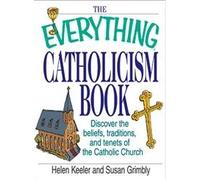The Everything Catholicism Book