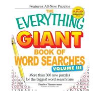 The Everything Giant Book of Word Searches, Volume III: More than 300 new puzzles for the biggest word search fans