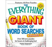 The Everything Giant Book of Word Searches, Volume IV: Over 300 new puzzles for endless gaming fun!: 4