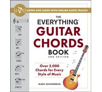 The Everything Guitar Chords Book, 2nd Edition : Over 2,000 Chords for Every Style of Music