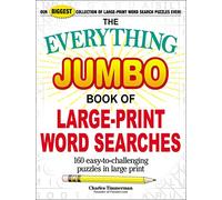 The Everything Jumbo Book of Large-Print Word Searches: 160 Easy-To-Challenging Puzzles in Large Print (Everything(r))