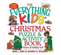 The Everything Kids' Christmas Puzzle And Activity Book: Mazes, Activities, And Puzzles for Hours of Holiday Fun: Kids Chrsitmas Puzzle