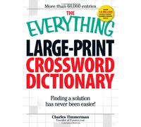 The Everything Large-Print Crossword Dictionary: Finding a solution has never been easier! (Everything Series)