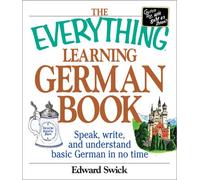 The Everything Learning German Book (Everything Language Learning S.)