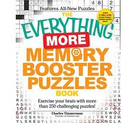 The Everything More Memory Booster Puzzles Book: Exercise Your Brain with More Than 250 Challenging Puzzles! (Everything S.)