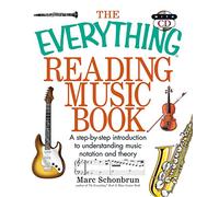 The Everything Reading Music Book: A Step-By-Step Introduction To Understanding Music Notation And Theory (Everything® Series)