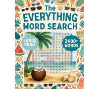The Everything Word Search: 2400+ large print summer wordsearch puzzles Book, Relaxing Beachside Fun for Adults, Kids or seniors activity book For summer holiday