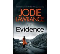 THE EVIDENCE an addictive crime thriller that will keep you guessing (Detective Helen Carter)