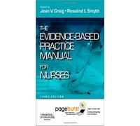 The Evidence-Based Practice Manual for Nurses: with Pageburst online access