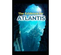 The Evidence for Atlantis (Ancient Aliens & Ancient Mysteries)