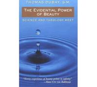 (The Evidential Power of Beauty) By DuBay, Thomas (Author) Paperback on 01-Sep-1999
