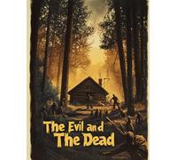 The Evil and The Dead Volume 2 ; Horror Coloring Book for Adults: Scary Movie Inspired Coloring Pages Perfect for Halloween (Horror Coloring Books)