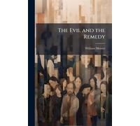 The Evil and the Remedy