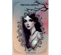 The Evil Genius By Wilkie Collins