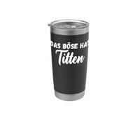 The Evil has Boobs Breasts Bosom Funny Stainless Steel Insulated Tumbler