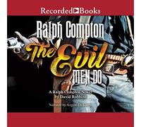 The Evil Men Do (The Ralph Compton Novels)