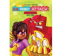The Evil Robot Attack: A funny kids book about consequences: 3 (Edmund's Adventures)