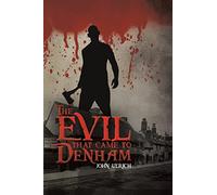 The Evil that Came to Denham