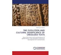 The Evolution and Cultural Significance of Creolized Texts: One of the most vivid manifestations of globalization is the emergence and active development of creolized texts