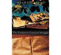 The Evolution-Creation Struggle