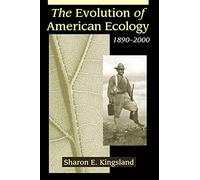The Evolution of American Ecology, 1890-2000