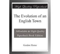 The Evolution of an English Town