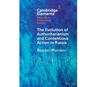 The Evolution of Authoritarianism and Contentious Action in Russia
