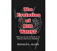 The Evolution of Bid Whist
