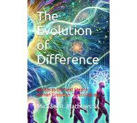 The Evolution of Difference: Autism as the Next Step in Human Evolution