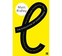 The Evolution of Everything: How Small Changes Transform Our World