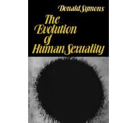 The Evolution of Human Sexuality by Donald Symons (1981-02-05)