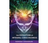 The Evolution of Integral Consciousness (Quest Books)