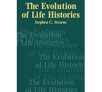 The Evolution of Life Histories